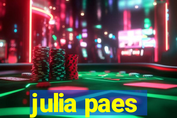 julia paes