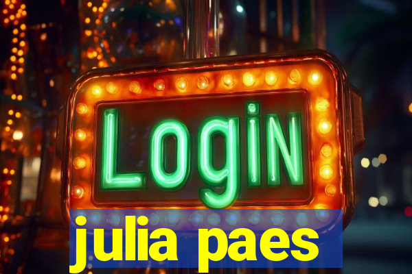 julia paes