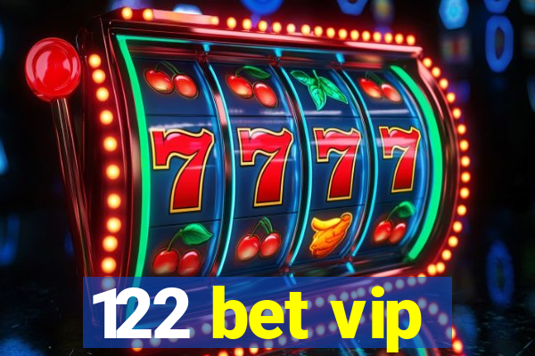 122 bet vip