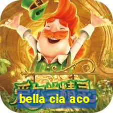 bella cia aco