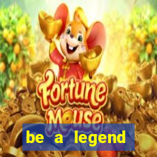 be a legend football unlimited money