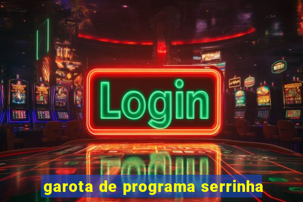 garota de programa serrinha