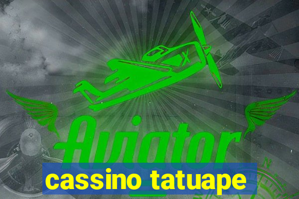cassino tatuape
