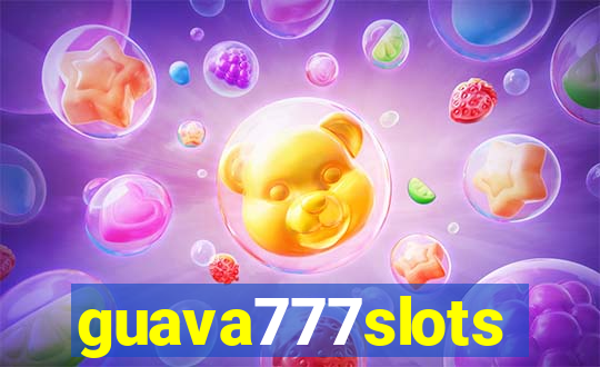 guava777slots