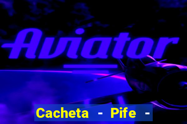 Cacheta - Pife - Jogo online