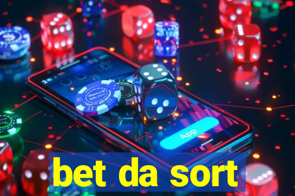 bet da sort