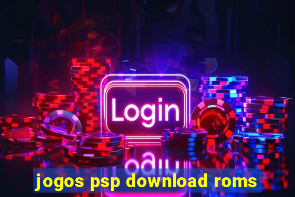 jogos psp download roms