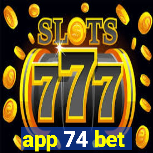 app 74 bet