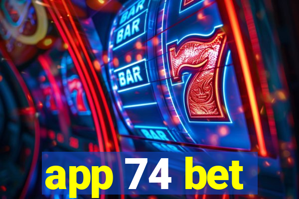 app 74 bet