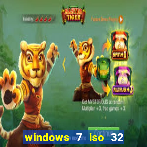 windows 7 iso 32 bits pt-br download