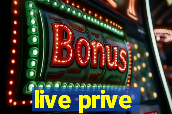 live prive