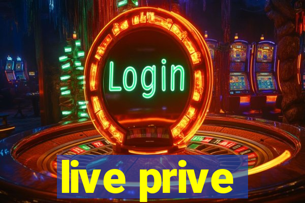 live prive