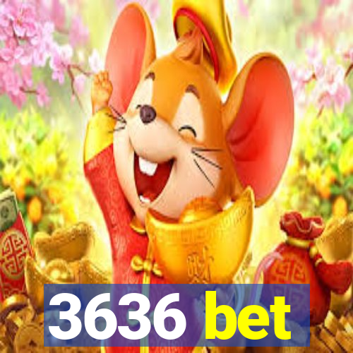 3636 bet