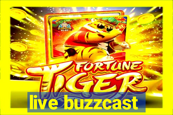 live buzzcast