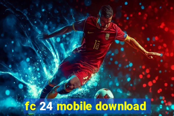 fc 24 mobile download