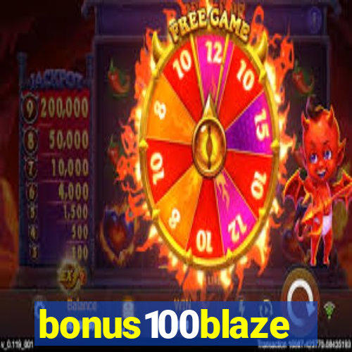 bonus100blaze