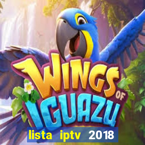 lista iptv 2018 gratis atualizada futebol