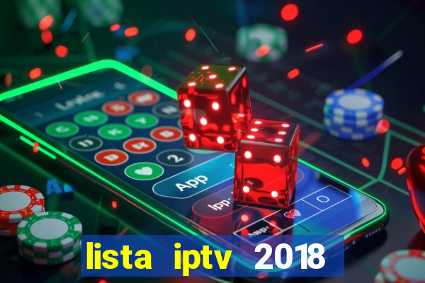 lista iptv 2018 gratis atualizada futebol