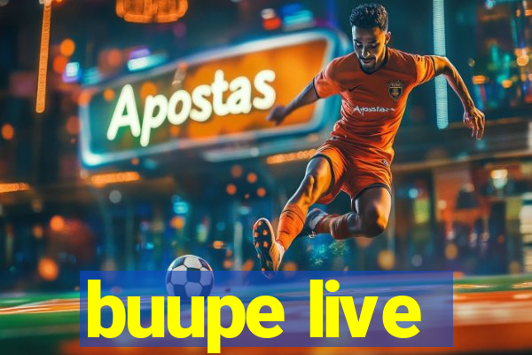 buupe live