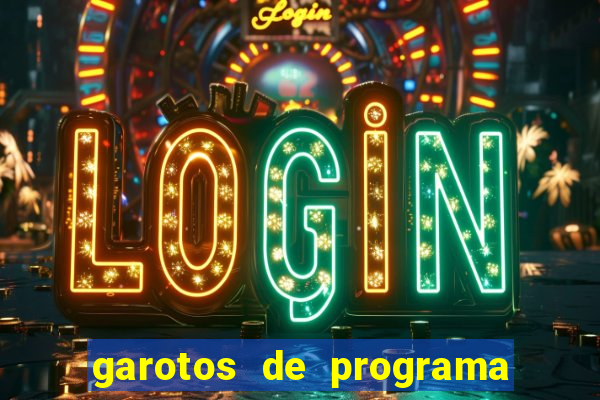 garotos de programa zona leste