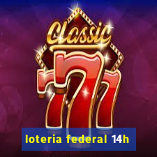 loteria federal 14h