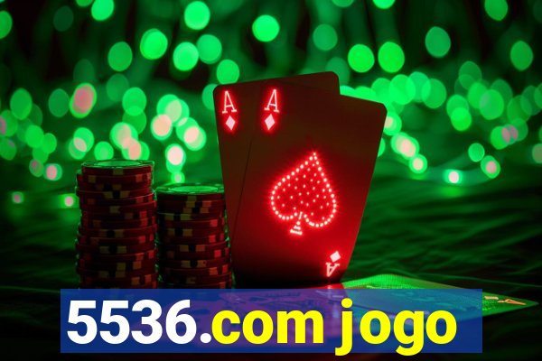 5536.com jogo