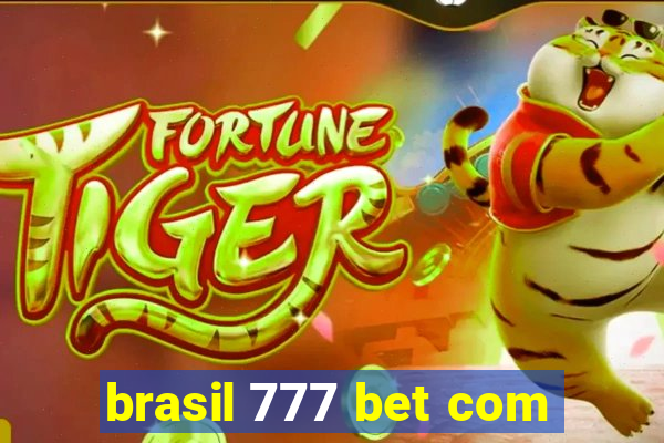 brasil 777 bet com