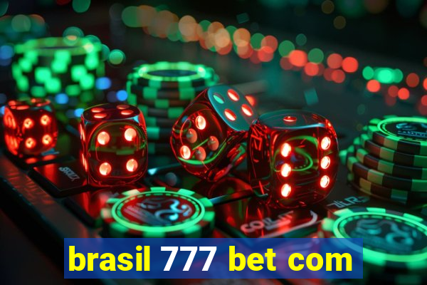 brasil 777 bet com