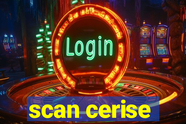 scan cerise