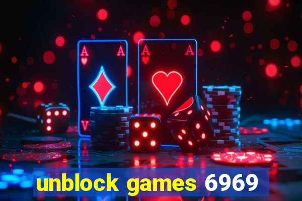 unblock games 6969