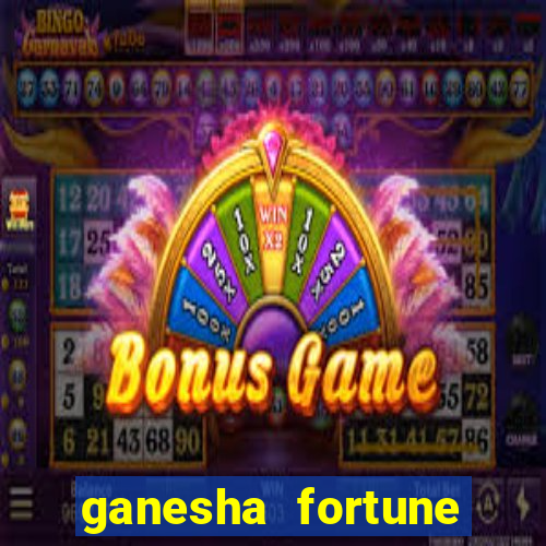 ganesha fortune minutos pagantes