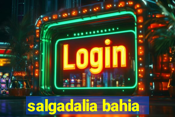 salgadalia bahia