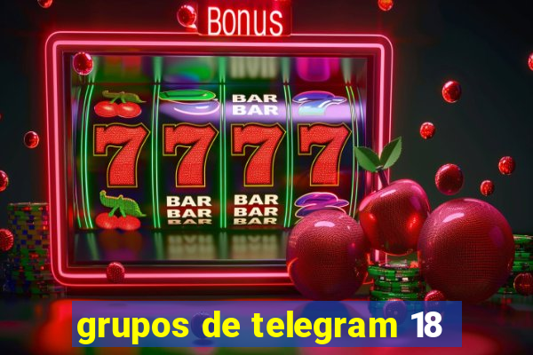grupos de telegram 18