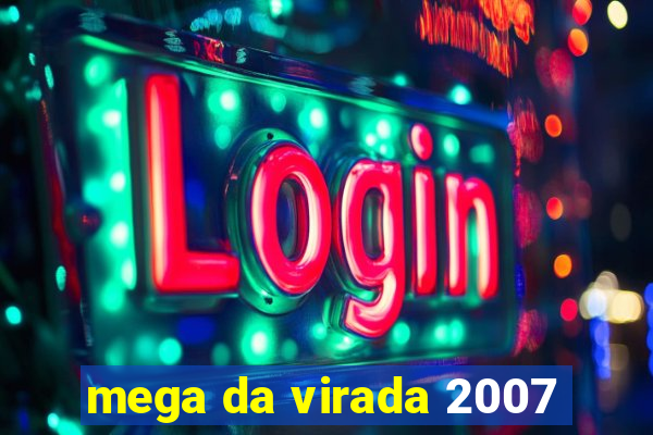 mega da virada 2007