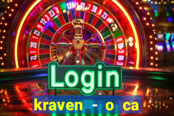 kraven - o ca ador filme completo dublado topflix