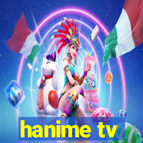 hanime tv