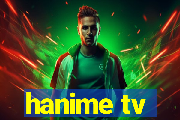 hanime tv