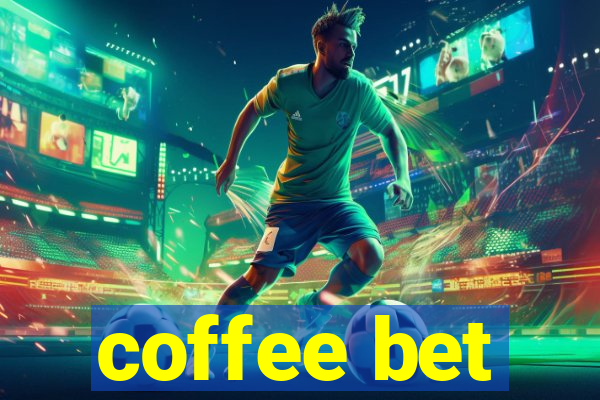 coffee bet