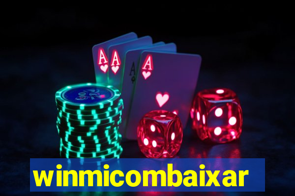 winmicombaixar