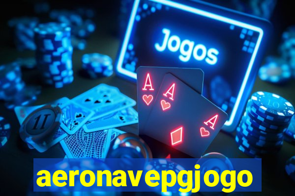 aeronavepgjogo