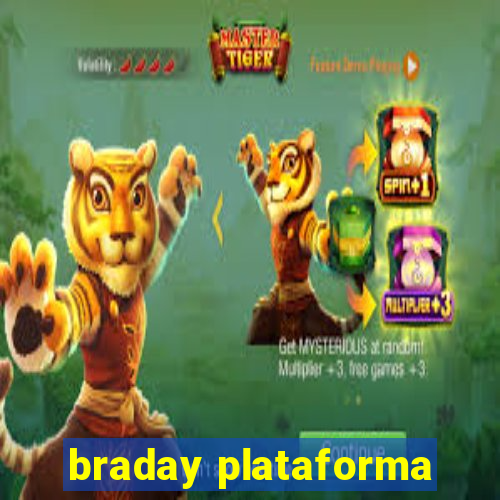 braday plataforma