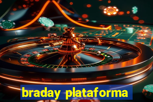 braday plataforma