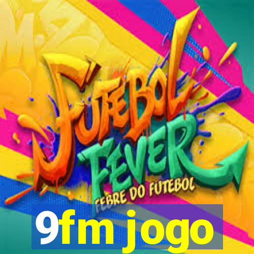 9fm jogo