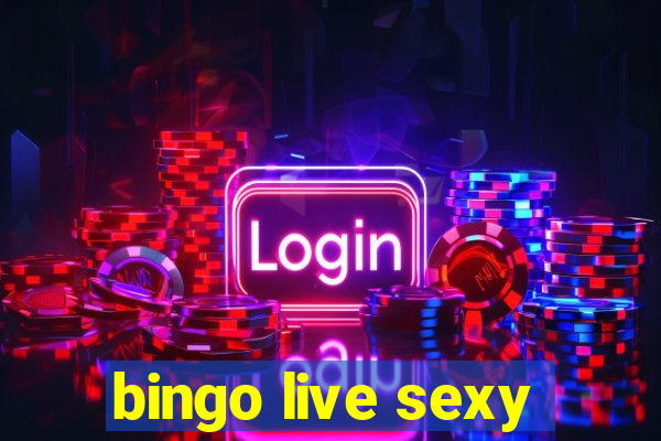 bingo live sexy