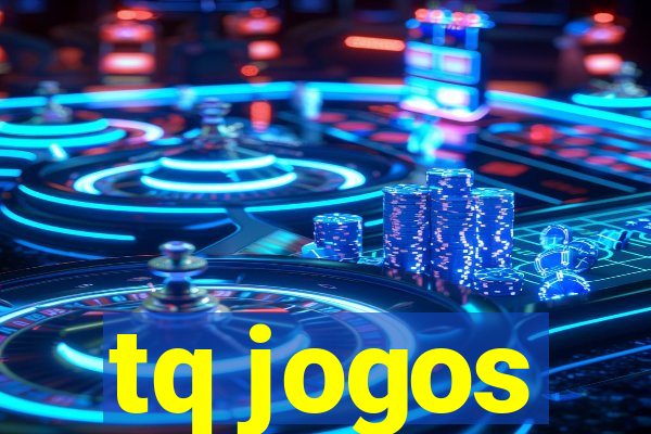 tq jogos