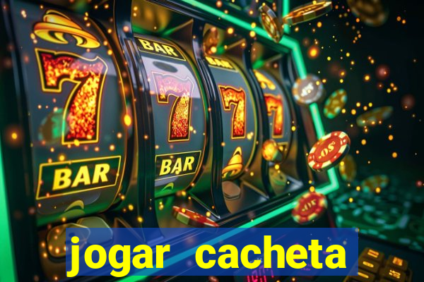 jogar cacheta online valendo dinheiro