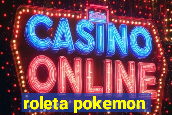 roleta pokemon