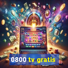 0800 tv gratis