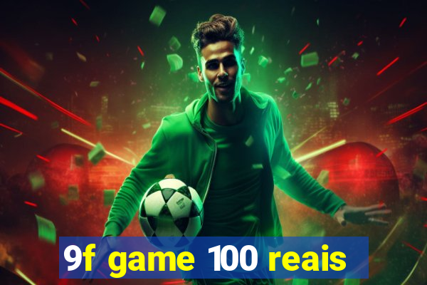 9f game 100 reais