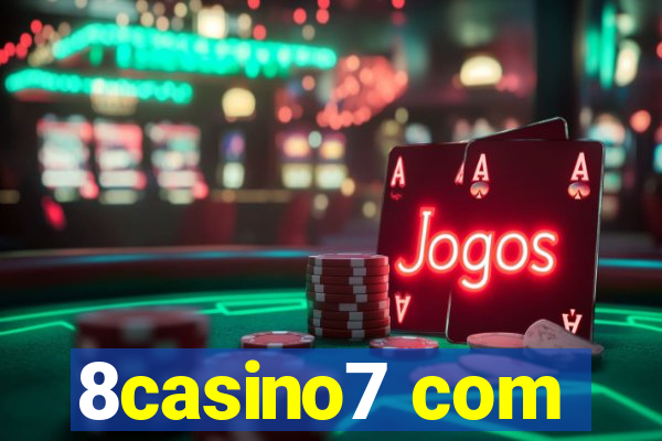 8casino7 com
